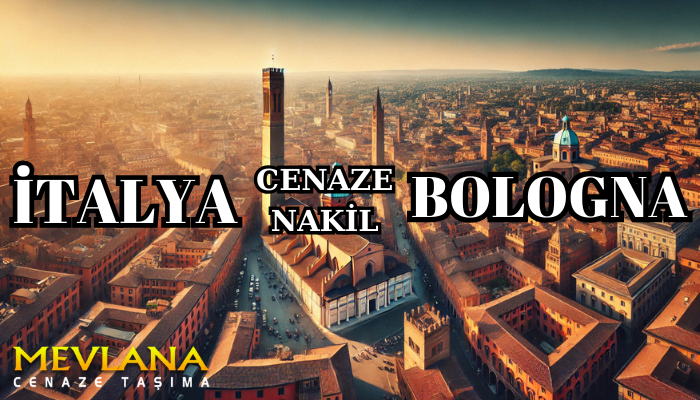 Bologna Dünyanın Her Ülkesine Cenaze Nakli 2025