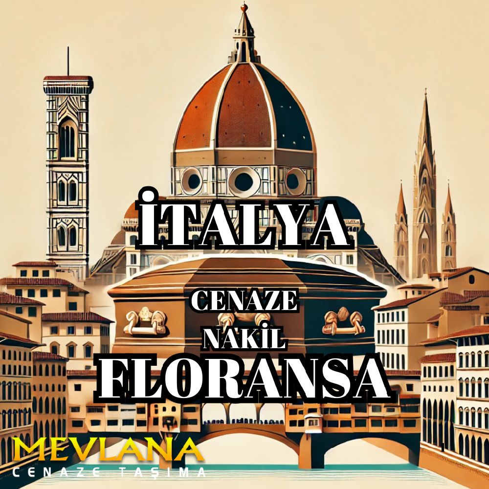 Floransa Cenaze Nakil 2025