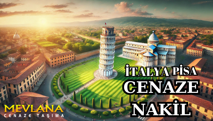 Pisa Dünyanın Her Noktasına Cenaze Nakil